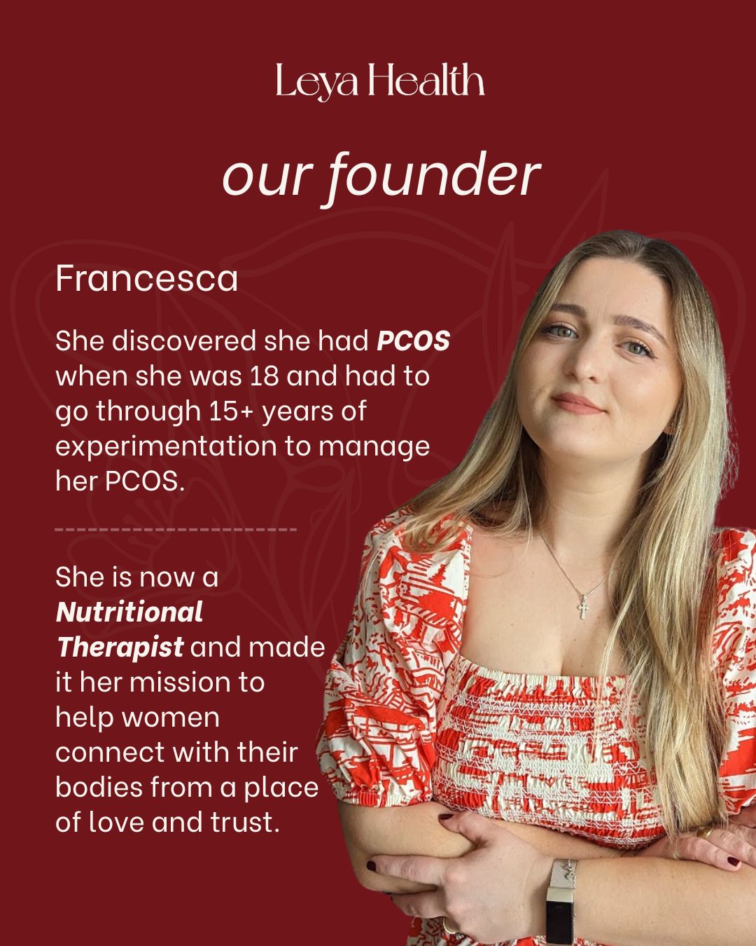 Francesca, founder of Leya Health — Nutritional Therapist who has lived with PCOS since she was 18